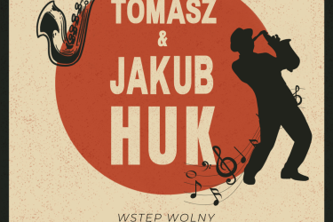 Wakacyjne Spotkania z Muzyką - koncert Tomasza i Jakuba Huka